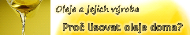 Proč lisovat oleje doma